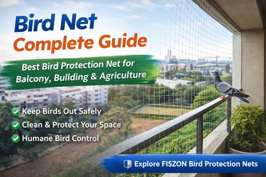 Bird Net Complete Guide: Best Bird Protection Net for Balcony, Building & Agriculture | FISZON
