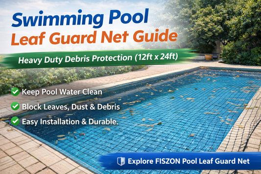 Swimming Pool Leaf Guard Net Guide: Heavy Duty Debris Protection (12ft × 24ft) | FISZON